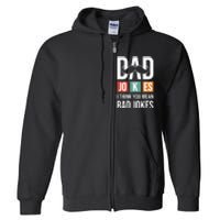 Dad Jokes Funny Father T Full Zip Hoodie