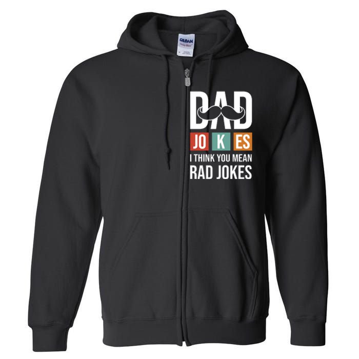 Dad Jokes Funny Father T Full Zip Hoodie