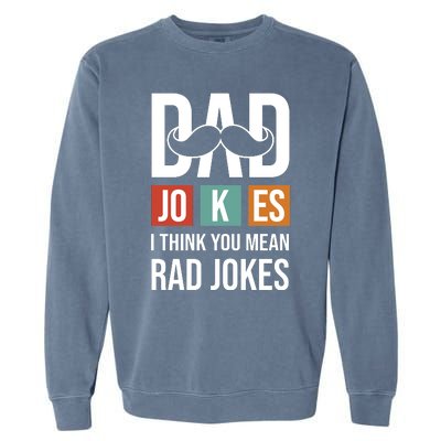 Dad Jokes Funny Father T Garment-Dyed Sweatshirt