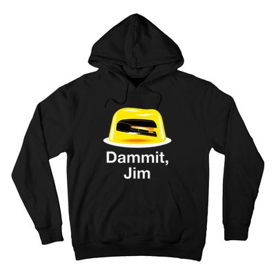 Dammit Jim! Funny Office Sayings Awesome Office Gift Hoodie