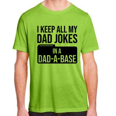 Dad Jokes Gift I Keep All My Dad Jokes In A Dadgiftagiftbase Funny Gift Adult ChromaSoft Performance T-Shirt