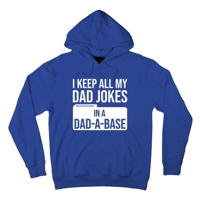 Dad Jokes Gift I Keep All My Dad Jokes In A Dadgiftagiftbase Funny Gift Hoodie