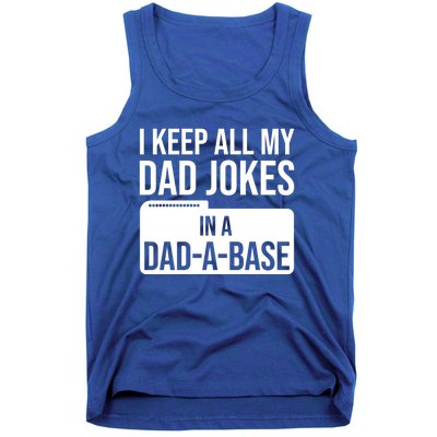 Dad Jokes Gift I Keep All My Dad Jokes In A Dadgiftagiftbase Funny Gift Tank Top