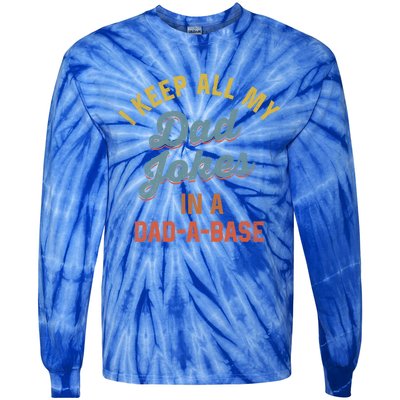 Dad Jokes Gift I Keep All My Dad Jokes In A Dadgiftagiftbase Gift Tie-Dye Long Sleeve Shirt