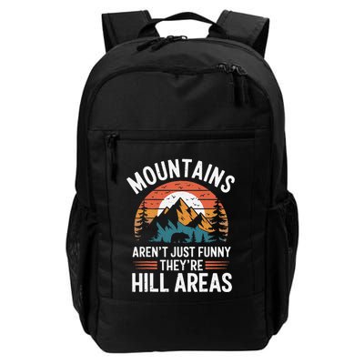 Dad Joke Hiking Mountains ArenT Funny TheyRe Hill Areas Daily Commute Backpack