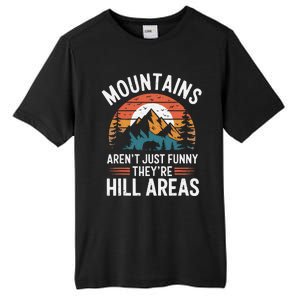 Dad Joke Hiking Mountains ArenT Funny TheyRe Hill Areas Tall Fusion ChromaSoft Performance T-Shirt