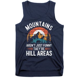 Dad Joke Hiking Mountains ArenT Funny TheyRe Hill Areas Tank Top