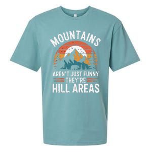 Dad Joke Hiking Mountains ArenT Funny TheyRe Hill Areas Sueded Cloud Jersey T-Shirt