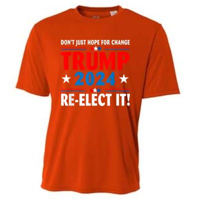 Don’t Just Hope For Change ReElect It Trump President 2024 Cooling Performance Crew T-Shirt