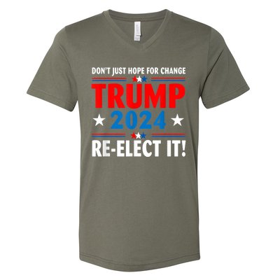 Don’t Just Hope For Change ReElect It Trump President 2024 V-Neck T-Shirt