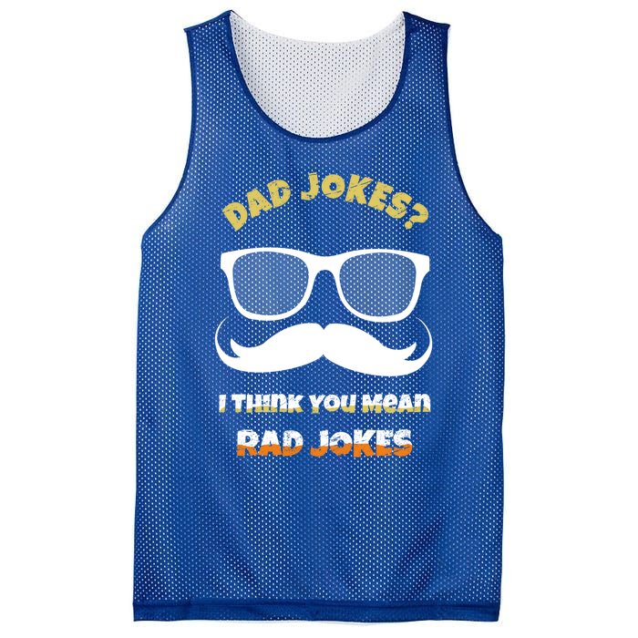 Dad Jokes I Think You Mean Rad Jokes Sarcastic Daddy Father Great Gift Mesh Reversible Basketball Jersey Tank