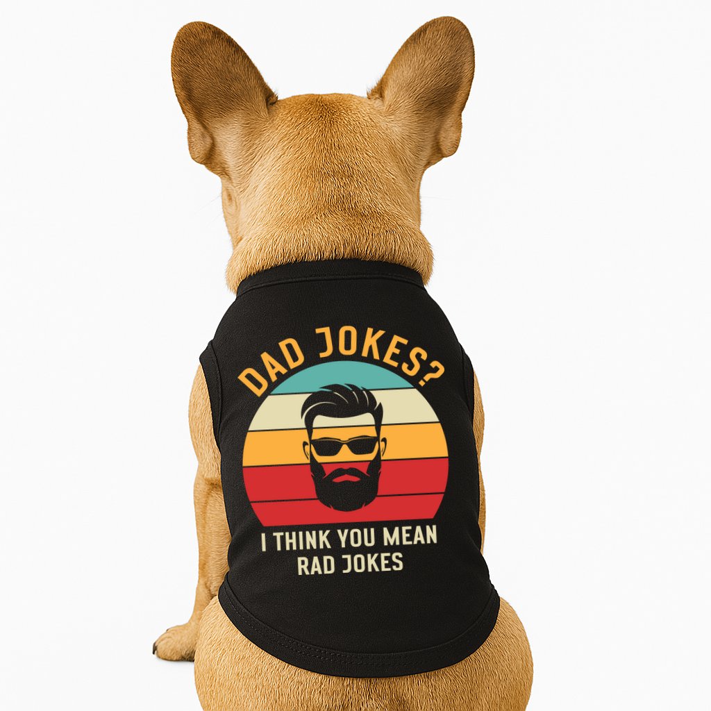Dad Jokes I Think You Mean Rad Jokes Funny Dads Doggie Tank