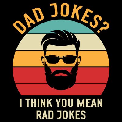 Dad Jokes I Think You Mean Rad Jokes Funny Dads T-Shirt