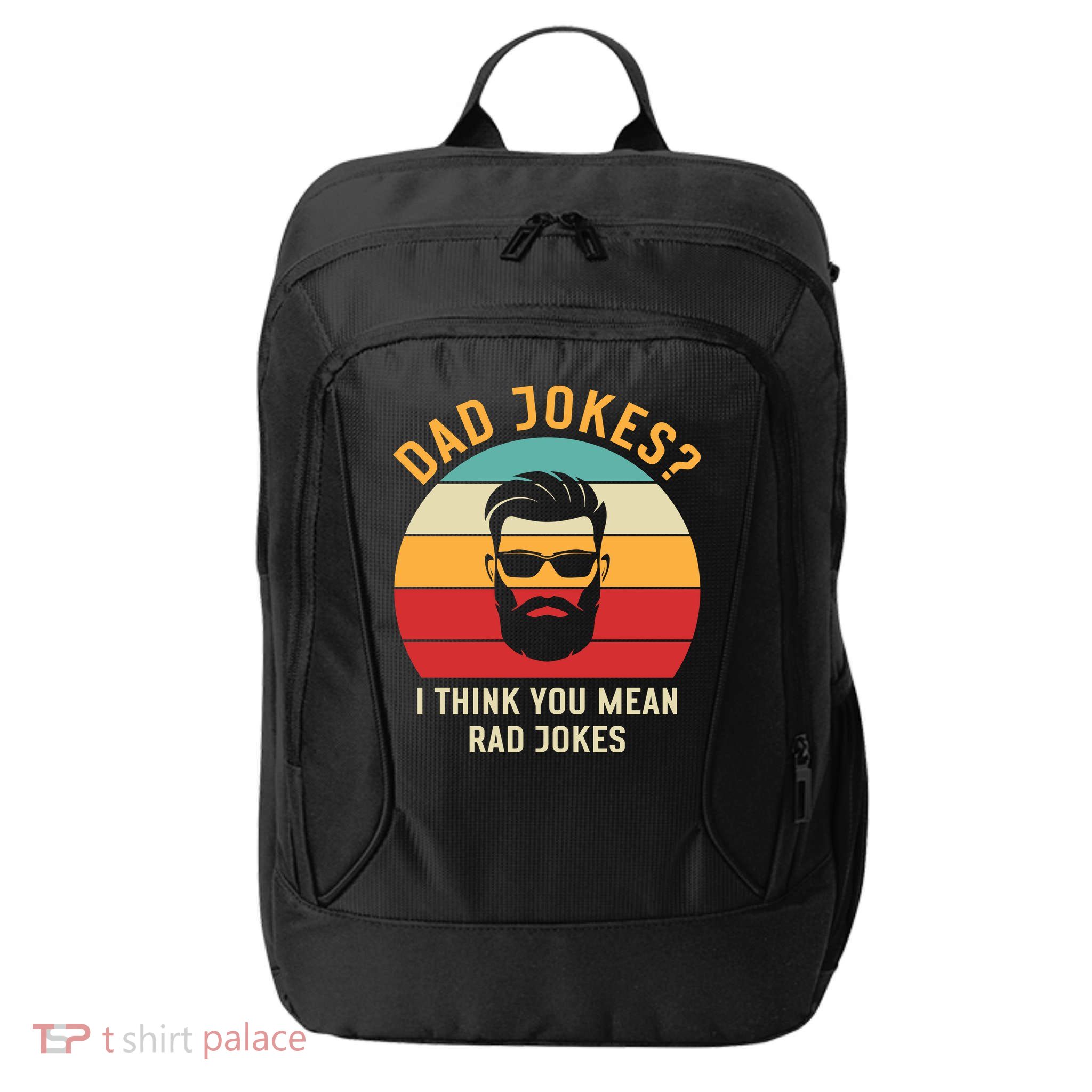 Dad Jokes I Think You Mean Rad Jokes Funny Dads City Backpack