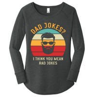 Dad Jokes I Think You Mean Rad Jokes Funny Dads Women's Perfect Tri Tunic Long Sleeve Shirt