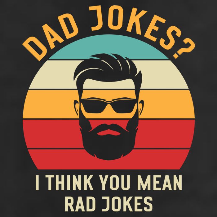 Dad Jokes I Think You Mean Rad Jokes Funny Dads Tumbler
