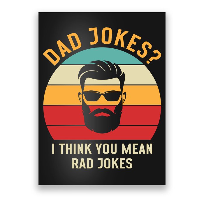 Dad Jokes I Think You Mean Rad Jokes Funny Dads Poster