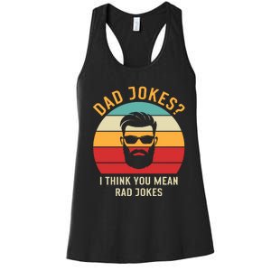 Dad Jokes I Think You Mean Rad Jokes Funny Dads Women's Racerback Tank