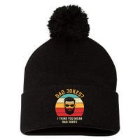 Dad Jokes I Think You Mean Rad Jokes Funny Dads Pom Pom 12in Knit Beanie