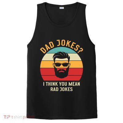 Dad Jokes I Think You Mean Rad Jokes Funny Dads PosiCharge Competitor Tank
