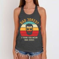 Dad Jokes I Think You Mean Rad Jokes Funny Dads Women's Knotted Racerback Tank