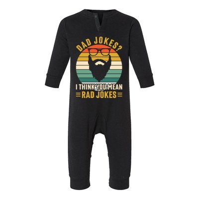 Dad Jokes I Think You Mean Rad Jokes Funny Fathers Day Infant Fleece One Piece