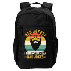 Dad Jokes I Think You Mean Rad Jokes Funny Fathers Day Daily Commute Backpack