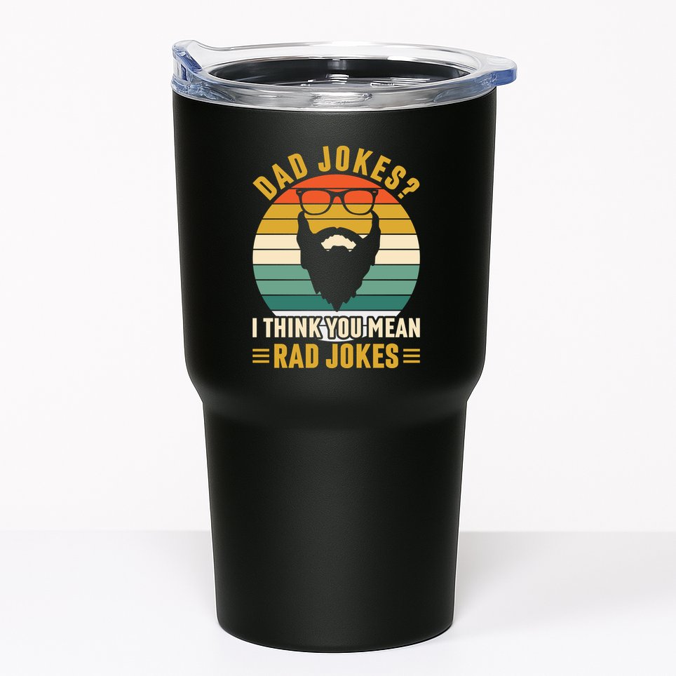 Dad Jokes I Think You Mean Rad Jokes Funny Fathers Day Tumbler