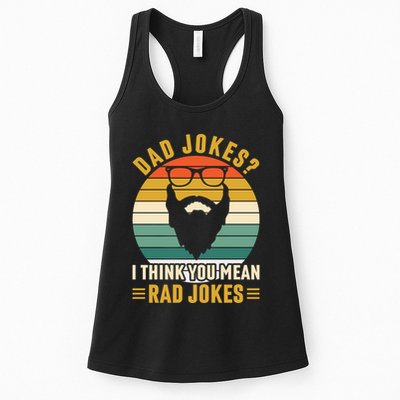 Dad Jokes I Think You Mean Rad Jokes Funny Fathers Day Womens Tank Top