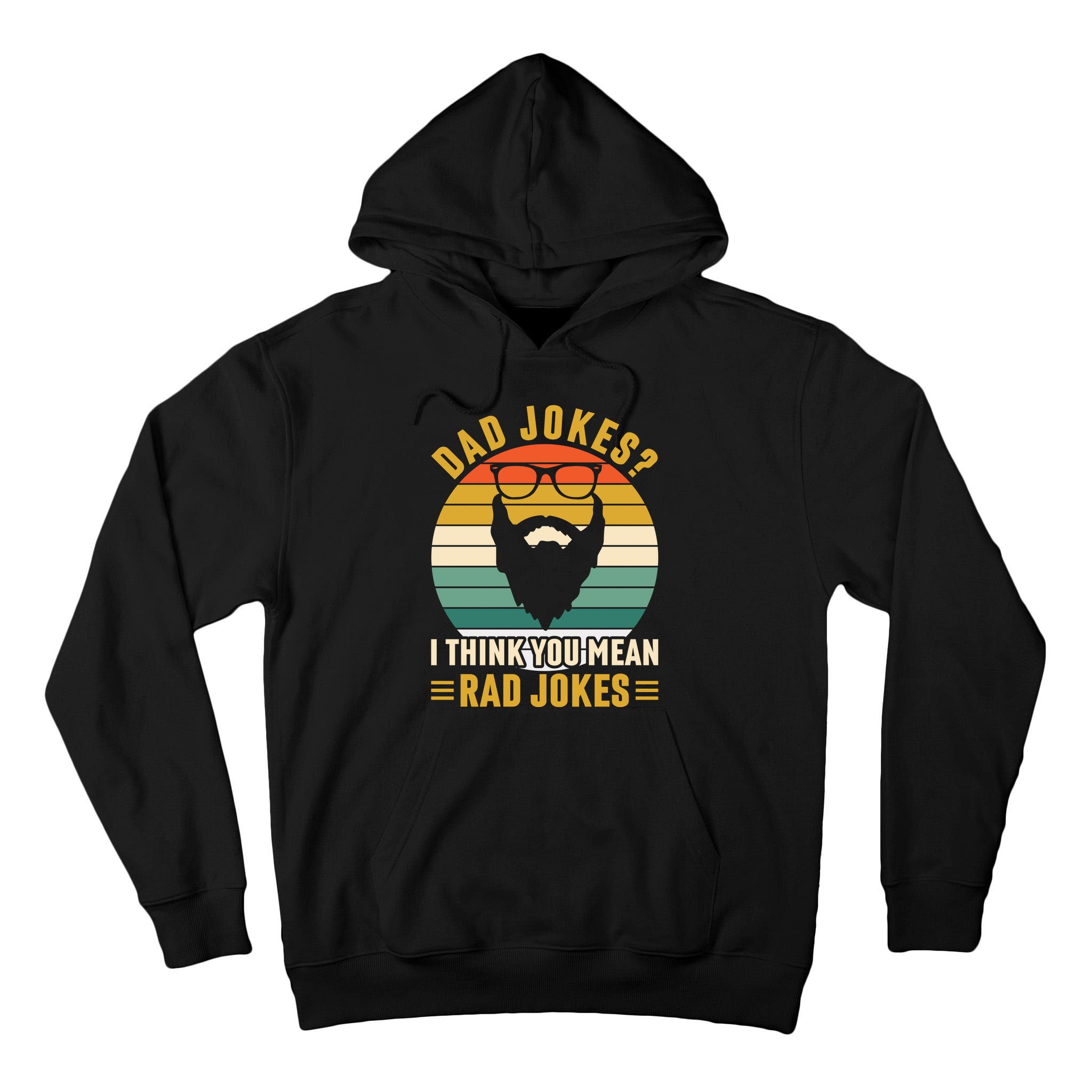 Dad Jokes I Think You Mean Rad Jokes Funny Fathers Day Tall Hoodie