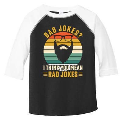 Dad Jokes I Think You Mean Rad Jokes Funny Fathers Day Toddler Fine Jersey T-Shirt