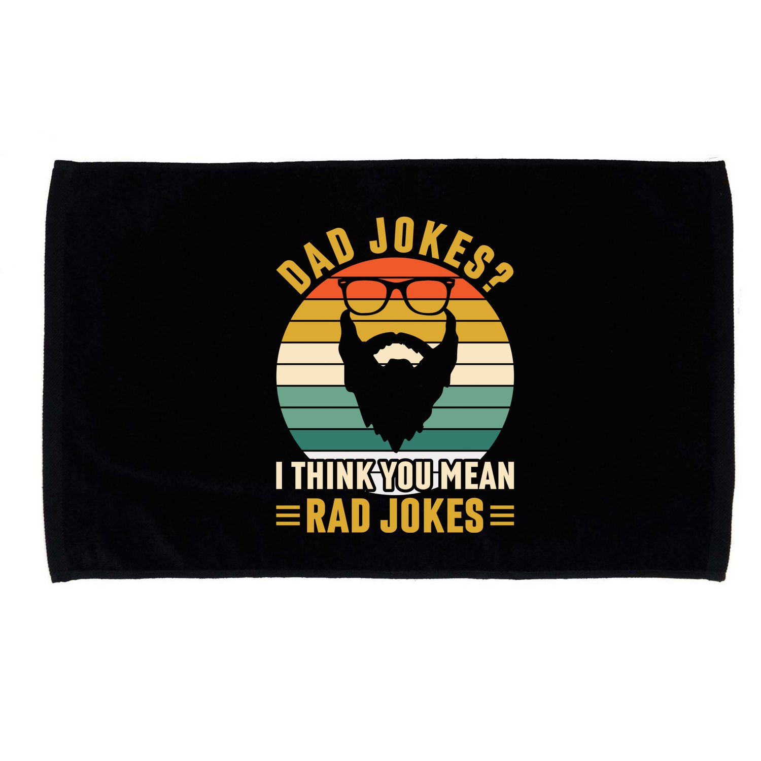Dad Jokes I Think You Mean Rad Jokes Funny Fathers Day Microfiber Hand Towel