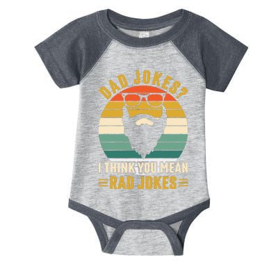 Dad Jokes I Think You Mean Rad Jokes Funny Fathers Day Infant Baby Jersey Bodysuit