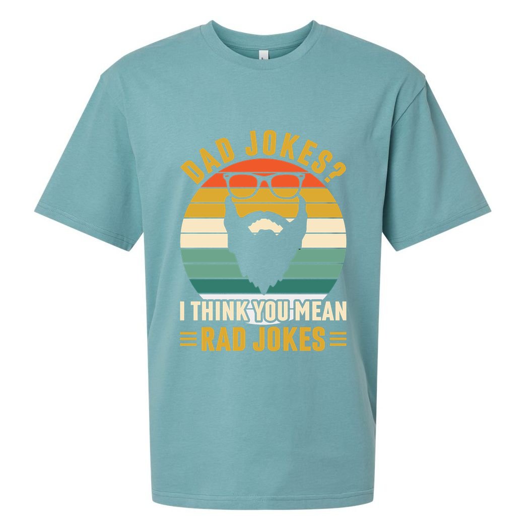 Dad Jokes I Think You Mean Rad Jokes Funny Fathers Day Sueded Cloud Jersey T-Shirt