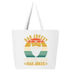 Dad Jokes I Think You Mean Rad Jokes Funny Fathers Day 25L Jumbo Tote