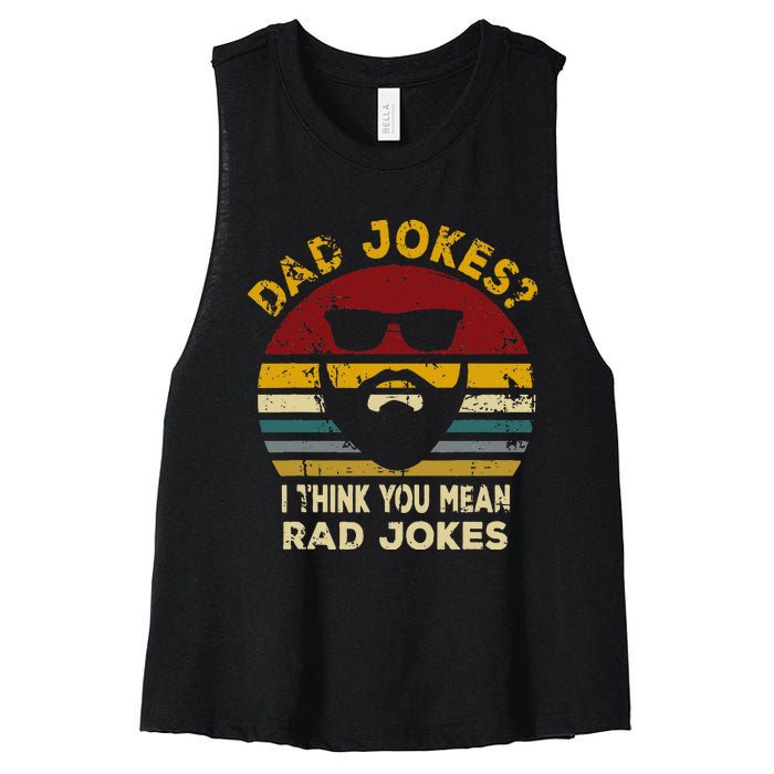 Dad Jokes I Think You Mean Rad Jokes Women's Racerback Cropped Tank