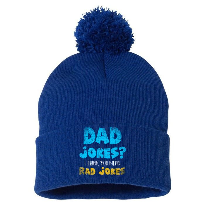 Dad Jokes I Think You Mean Rad Jokes Funny Cringe Dad Joke Meaningful Gift Pom Pom 12in Knit Beanie