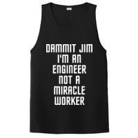 Dammit Jim Im An Engineer Not A Miracle Worker PosiCharge Competitor Tank