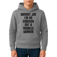 Dammit Jim Im An Engineer Not A Miracle Worker Kids Hoodie