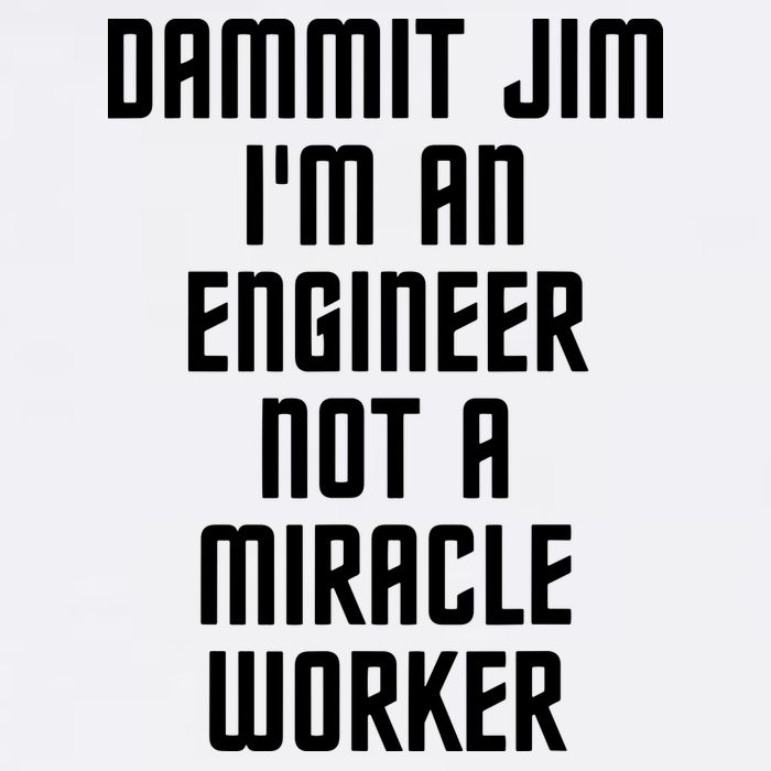 Dammit Jim Im An Engineer Not A Miracle Worker Garment-Dyed Sweatshirt