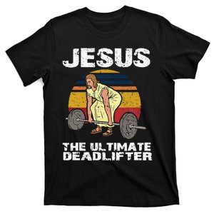 Deadlift Jesus I Christian Weightlifting Funny Workout Gym T-Shirt