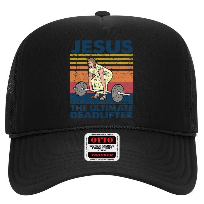 Deadlift Jesus I Christian Weightlifting Funny Workout Gym High Crown Mesh Back Trucker Hat