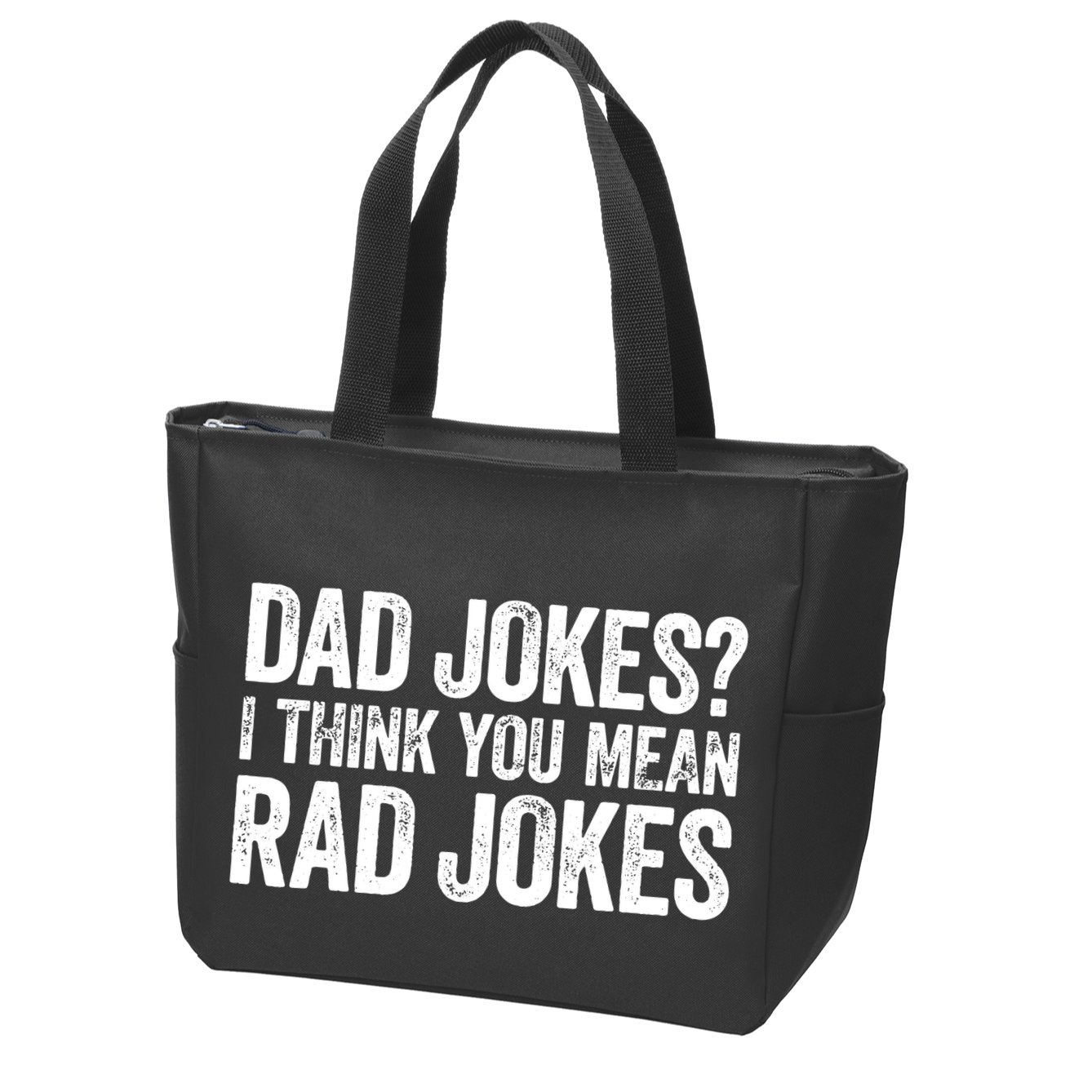 Dad Jokes I Think You Mean Rad Jokes Fathers Day Zip Tote Bag