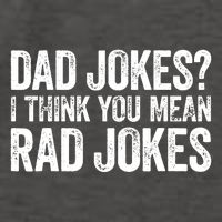 Dad Jokes I Think You Mean Rad Jokes Fathers Day Vector Backpack