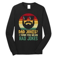 Dad Jokes I Think You Mean Rad Jokes Retro Fathers Day Long Sleeve Shirt