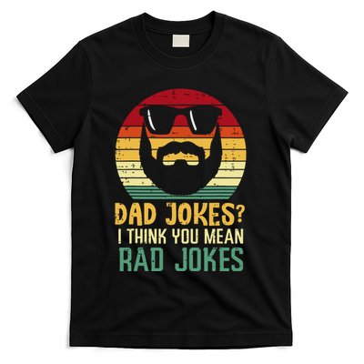 Dad Jokes I Think You Mean Rad Jokes Retro Fathers Day T-Shirt