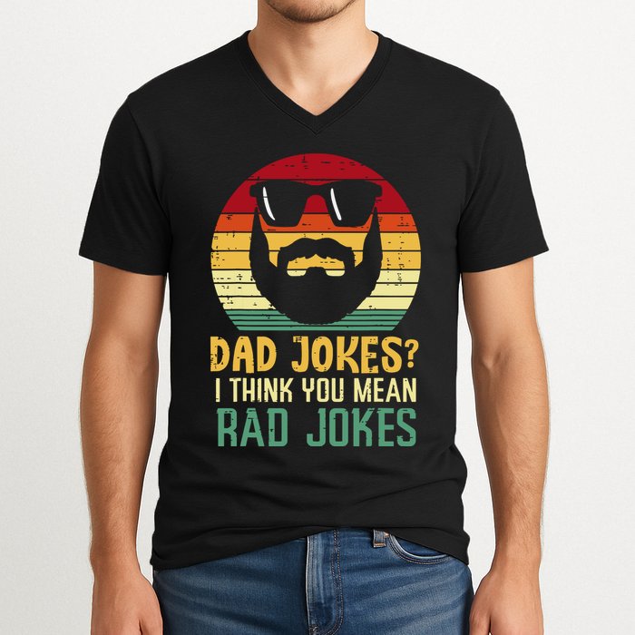 Dad Jokes I Think You Mean Rad Jokes Retro Fathers Day V-Neck T-Shirt