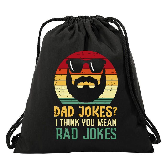 Dad Jokes I Think You Mean Rad Jokes Retro Fathers Day Drawstring Bag