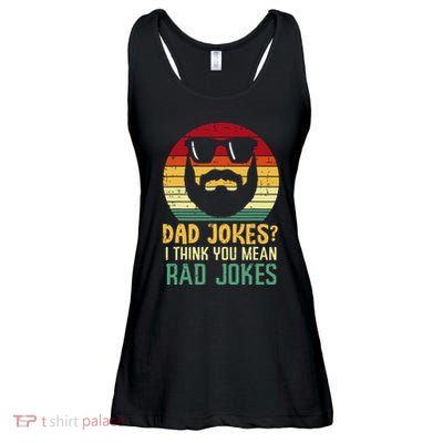 Dad Jokes I Think You Mean Rad Jokes Retro Fathers Day Ladies Essential Flowy Tank