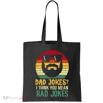 Dad Jokes I Think You Mean Rad Jokes Retro Fathers Day Bag
